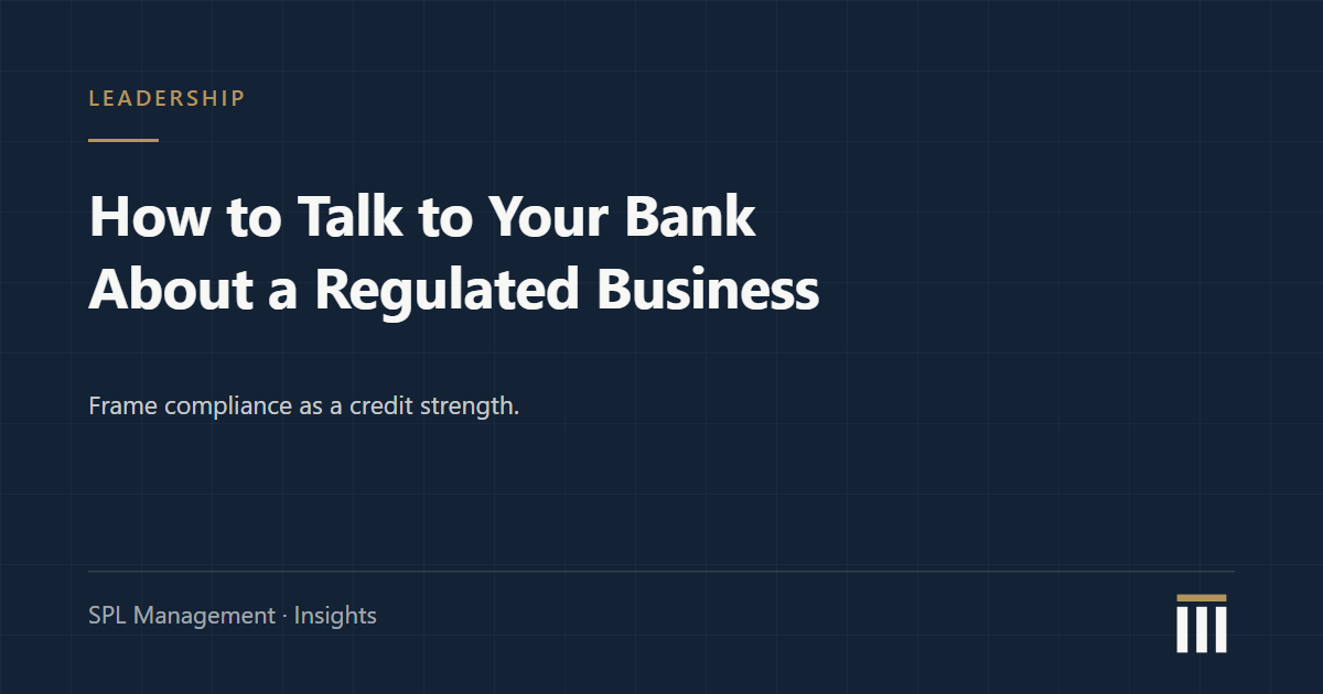 How to Talk to Your Bank About a Regulated Business