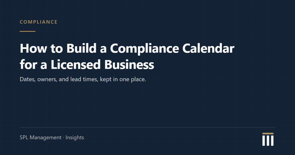 Navy blueprint-style card with the title How to Build a Compliance Calendar for a Licensed Business, from SPL Management Insights.