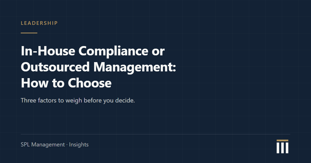 Navy blueprint-style card with the title In-House Compliance or Outsourced Management: How to Choose, from SPL Management Insights.