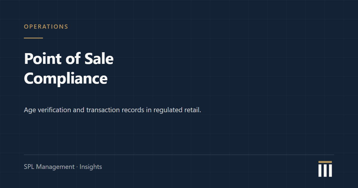 Point of Sale Compliance: Age Verification and Transaction Records in Regulated Retail